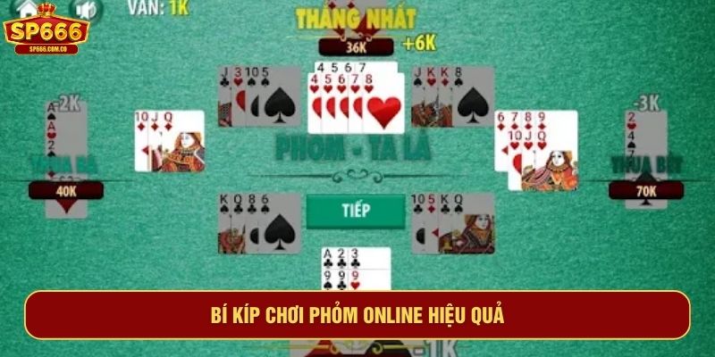 Bí kíp chơi phỏm online hiệu quả