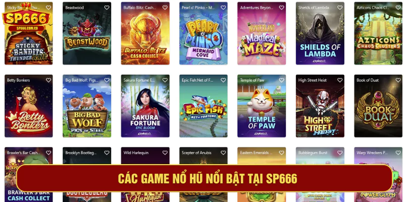 Các game nổ hũ nổi bật tại SP666