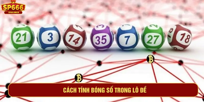 Cách tính bóng số trong lô đề
