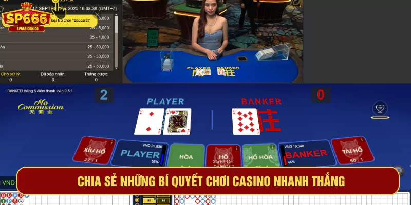 Chia sẻ những bí quyết chơi Casino nhanh thắng