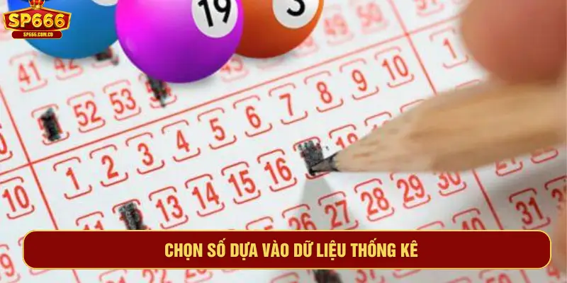 Chọn số dựa vào dữ liệu thống kê