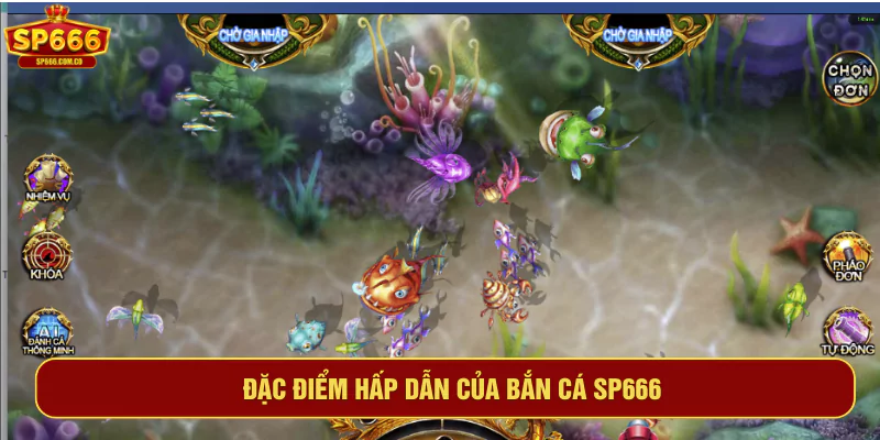 Đặc điểm hấp dẫn của bắn cá SP666