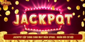 Jackpot cặp song sinh may mắn