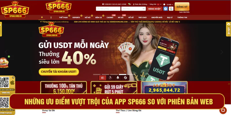 Những ưu điểm vượt trội của app SP666 so với phiên bản Web