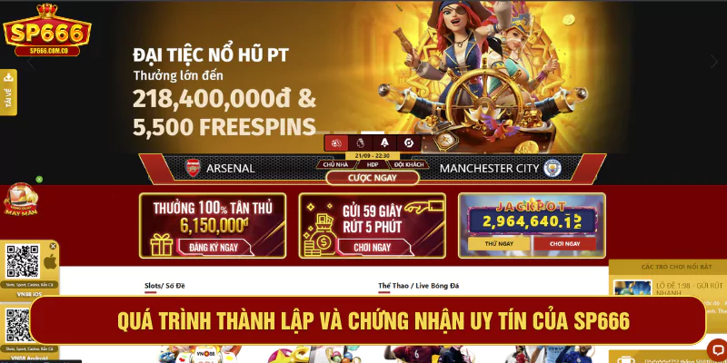 Quá trình thành lập và chứng nhận uy tín của SP666