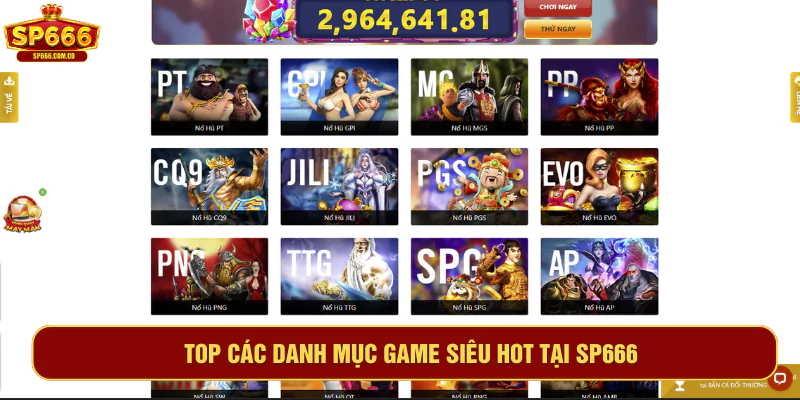 Top các danh mục game siêu hot tại SP666